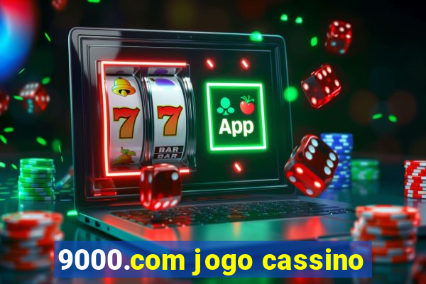 9000.com jogo cassino